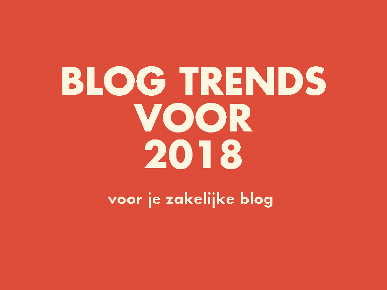 blog trends voor 2018