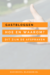 Gastbloggen, hoe en waarom? | Succesvol-Bloggen.nl | gastblog | blog | afspraken | bereik