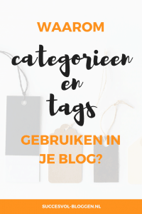 Waarom categorieën en tags gebruiken in je blog? Succesvol-Bloggen.nl #tags #categorie blog | bloggen | blogexpert | blogcoach | blogtip 