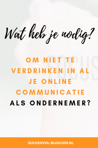 Wat heb je nodig? | Succesvol-Bloggen.nl | coaching | online communicatie